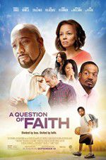 Watch A Question of Faith 123MoviesFree