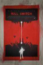 Watch Kill Switch 123MoviesFree