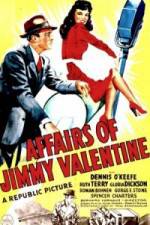Watch The Affairs of Jimmy Valentine 123MoviesFree