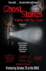 Watch Ghost Stories: Walking with the Dead 123MoviesFree