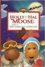 Watch Holly and Hal Moose: Our Uplifting Christmas Adventure 123MoviesFree