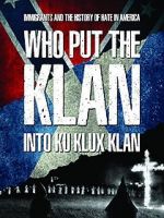 Watch Who Put the Klan Into Ku Klux Klan 123MoviesFree