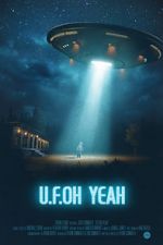 Watch U.F.Oh Yeah 123MoviesFree