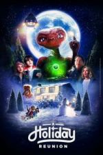 Watch E.T.: A Holiday Reunion 123MoviesFree
