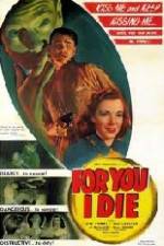 Watch For You I Die 123MoviesFree