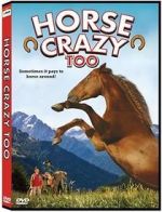 Watch Horse Crazy 2: The Legend of Grizzly Mountain 123MoviesFree