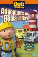 Watch Bob the Builder Adventures in Bobland Bay 123MoviesFree