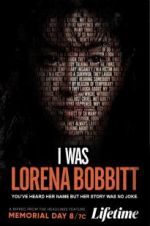 Watch I Was Lorena Bobbitt 123MoviesFree