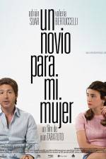 Watch Un novio para mi mujer 123MoviesFree