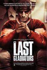 Watch The Last Gladiators 123MoviesFree