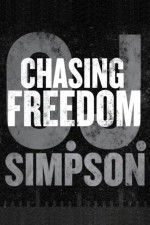 Watch O.J. Simpson: Chasing Freedom 123MoviesFree