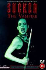 Watch Sucker The Vampire 123MoviesFree
