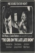 Watch The Girl on the Late, Late Show 123MoviesFree