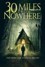 Watch 30 Miles from Nowhere 123MoviesFree
