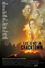 Watch Life Is Hot in Cracktown 123MoviesFree