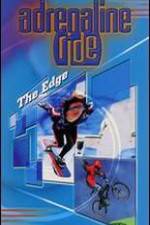 Watch Adrenaline Ride: The Edge 123MoviesFree