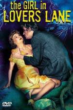 Watch The Girl in Lovers Lane 123MoviesFree