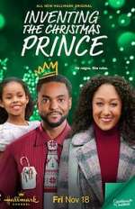Watch Inventing the Christmas Prince 123MoviesFree
