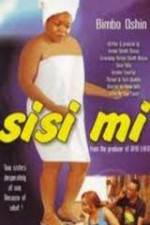 Watch Sisi Mi 123MoviesFree