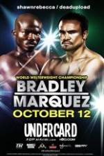 Watch Timothy Bradley vs Juan Manuel Marquez Undercard 123MoviesFree