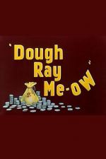 Watch Dough Ray Me-ow (Short 1948) 123MoviesFree