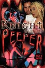 Watch Knight of the Peeper 123MoviesFree
