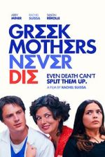 Watch Greek Mothers Never Die 123MoviesFree