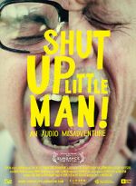 Watch Shut Up Little Man! An Audio Misadventure 123MoviesFree