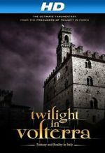 Watch Twilight in Volterra 123MoviesFree