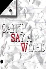Watch Can't Say a Word 123MoviesFree