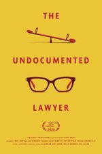 Watch The Undocumented Lawyer 123MoviesFree