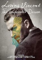 Watch Loving Vincent: The Impossible Dream 123MoviesFree