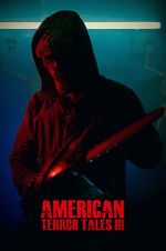 Watch American Terror Tales 3 123MoviesFree