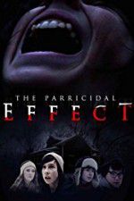 Watch The Parricidal Effect 123MoviesFree