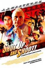 Watch Shut Up and Shoot 123MoviesFree