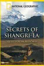 Watch National Geographic Secrets of Shangri-La Quest For Sacred Caves 123MoviesFree