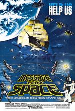 Watch Message from Space 123MoviesFree