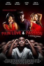 Watch Pain Love & Passion 123MoviesFree