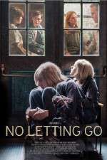 Watch No Letting Go 123MoviesFree