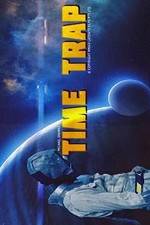 Watch Time Trap 123MoviesFree