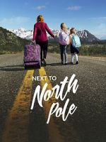 Watch Next to North Pole 123MoviesFree