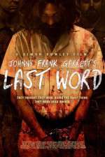 Watch Johnny Frank Garrett\'s Last Word 123MoviesFree
