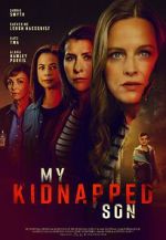 Watch Have You Seen My Son? 123MoviesFree