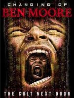 Watch The Changing of Ben Moore 123MoviesFree