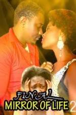 Watch Final Mirror Of Life 2 123MoviesFree