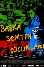 Watch Baska semtin ocuklari 123MoviesFree