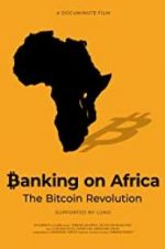 Watch Banking on Africa: The Bitcoin Revolution 123MoviesFree