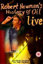 Watch Robert Newman's History of Oil 123MoviesFree