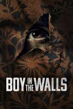 Watch Boy in the Walls 123MoviesFree