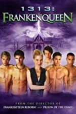 Watch 1313: Frankenqueen 123MoviesFree